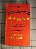 Slave and Citizen: The Negro in the Americas