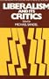 Liberalism and Its Critics (Readings in Social & Political Theory)