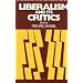 Liberalism and Its Critics (Readings in Social & Political Theory)