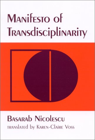 manifesto of transdisciplinarity suny series in psychoanalysis and culture
