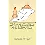 Optimal Control and Estimation (Dover Books on Advanced Mathematics)