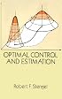 Optimal Control and Estimation (Dover Books on Advanced Mathematics)