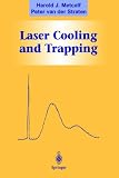 Laser Cooling and Trapping (Graduate Texts in Contemporary Physics)