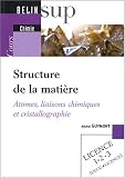 Structure de la matière : Atomes, liaisons chimiques et cristallographie
