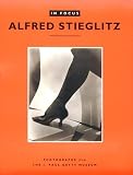 In Focus: Alfred Steiglitz : Photographs from the J. Paul Getty Museum (In Focus (J. Paul Getty Museum))