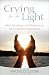 Search : Crying for the Light: Bible Readings and Reflections for Living with Depression