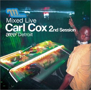 Carl Cox - Mixed Live, 2nd Session - Zortam Music