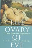 The Ovary of Eve: Egg and Sperm and Preformation