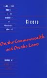 On the Commonwealth and On the Laws (Cambridge Texts in the History of Political Thought) Marcus Tullius Cicero