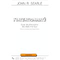 L'intentionnalit� : essai de philosophie des �tats mentaux