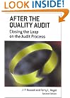 After the Quality Audit: Closing the Loop on the Audit Process