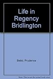 Life in Regency Bridlington