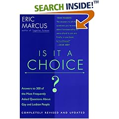 Is It a Choice? - 2nd edition: Answers to 300 of the Most Frequently Asked Questions About Gays and Lesbian People