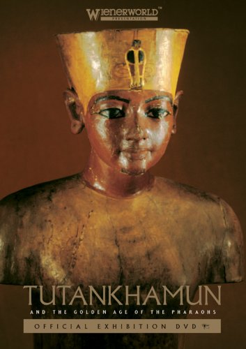 Tutankhamun And The Golden Age Of The Pharaohs [DVD]