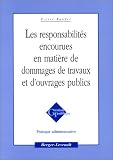 Revue Berger-Levrault  / Les responsabilités encourues en matière de dommages de travaux et d'ouvrages publics