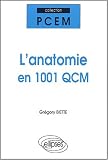 L'anatomie en 1001 qcm
