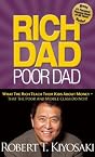 Rich Dad Poor Dad: What The Rich Teach Their Kids About Money That the Poor and Middle Class Do Not!