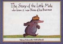 The Story of the Little Mole Who Knew it Was None of His Business
