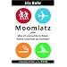 Moomlatz oder wie ich versuchte in Asien meine Unschuld zu verlieren