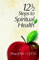 12-1/2 Steps to Spiritual Health