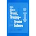 Modern Machine Shops Guide to Threads,Threading,and Threaded Fasteners