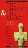The Chalice and the Blade: Our History, Our Future 