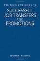 The Teacher's Guide to Successful Job Transfers and Promotions