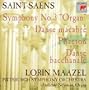 Camille Saint-Saens: Organ Symphony/Tone Poems