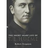 Short Sharp Life of T.E.Hulme