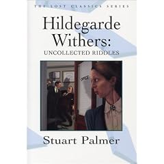 Hildegarde Withers: Uncollected Riddles (Crippen & Landau Lost Classics)