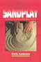 Healing and Transformation in Sandplay: Creative Processes Become Visible (Reality of the Psyche Series)