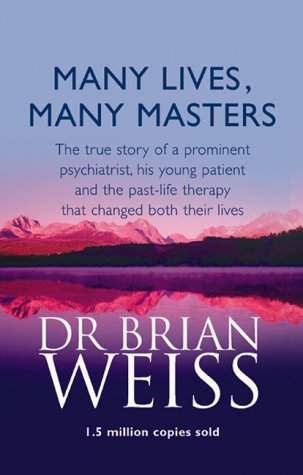 Childrens Toyshop  Books : Many Lives, Many Masters: The True Story of a Prominent Psychiatrist, His Young Patient and the Past-life Therapy That Changed Both Their Lives