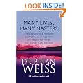 Many Lives, Many Masters: The True Story of a Prominent Psychiatrist, His Young Patient and the Past-life Therapy That Changed Both Their Lives