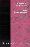 The Making of a Psychotherapist,
Neville Symington