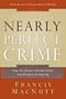 The Nearly Perfect Crime: How the Church Almost Killed the Ministry of Healing