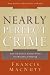 The Nearly Perfect Crime: How the Church Almost Killed the Ministry of Healing