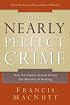 The Nearly Perfect Crime: How the Church Almost Killed the Ministry of Healing
