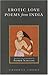 Search : Erotic Love Poems from India : Selections from the Amarushataka