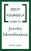 Do It Yourself Guide to Jewelery Identification