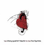 String Quartet Tribute to Foo Fighters