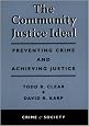The Community Justice Ideal (Urban Policy Challenges)