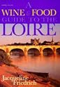 A Wine & Food Guide to the Loire (Spanish Edition)