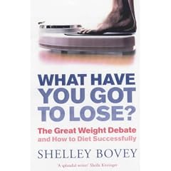 What Have You Got to Lose?: The Great Weight Debate and How to Diet Successfully
