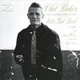 Chet Baker Sings And Plays From The Film Let's Get Lost