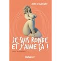 Je suis ronde et j'aime �a !