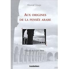 Aux origines de la pens�e arabe