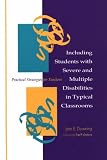 Including Students With Severe and Multiple Disabilities in Typical Classrooms: Practical Strategies for Teachers