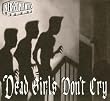 Dead Girls Don'T Cry