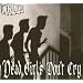 Dead Girls Don'T Cry