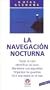 La Navegacion Nocturna (Spanish Edition)